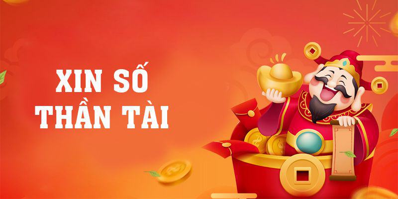 Xin Số Thần Tài Đơn Giản Với 3 Mẹo Hay Từ Chuyên Gia